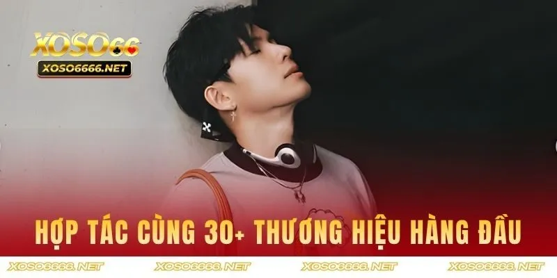 Hợp tác cùng 30+ thương hiệu hàng đầu